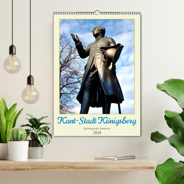 Kant-Stadt Königsberg - Kaliningrader Kontraste (CALVENDO Wandkalender 2026)