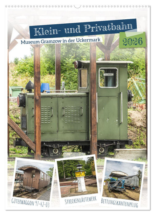 Klein- und Privatbahn Museum Gramzow (CALVENDO Wandkalender 2026)