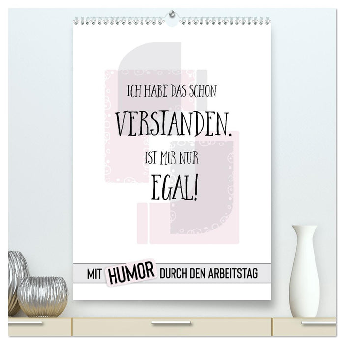 Mit Humor durch den Arbeitstag (CALVENDO Premium Wandkalender 2026)