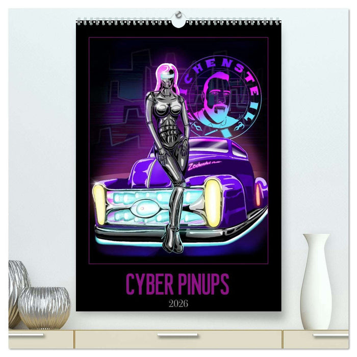 CYBER PINUPS (CALVENDO Premium Wandkalender 2026)