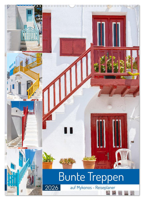Bunte Treppen auf Mykonos - Reiseplaner (CALVENDO Wandkalender 2026)