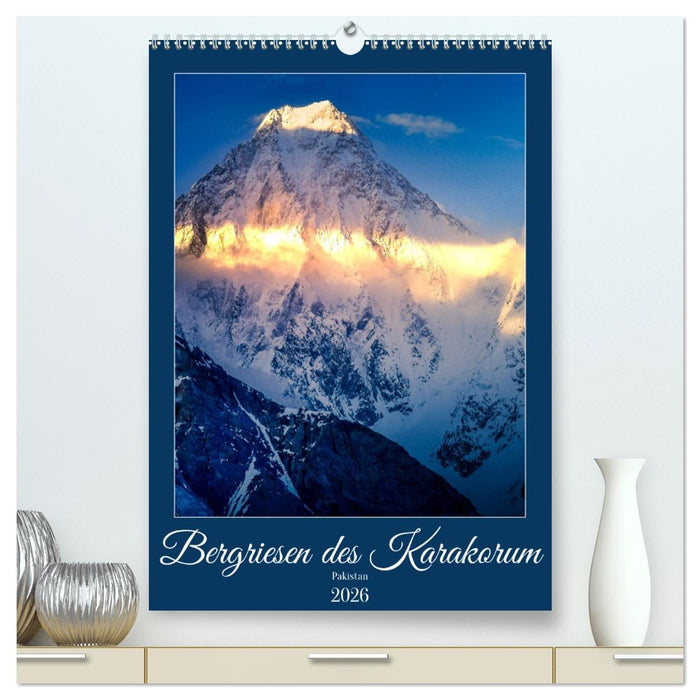 Bergriesen des Karakorum (CALVENDO Premium Wandkalender 2026)