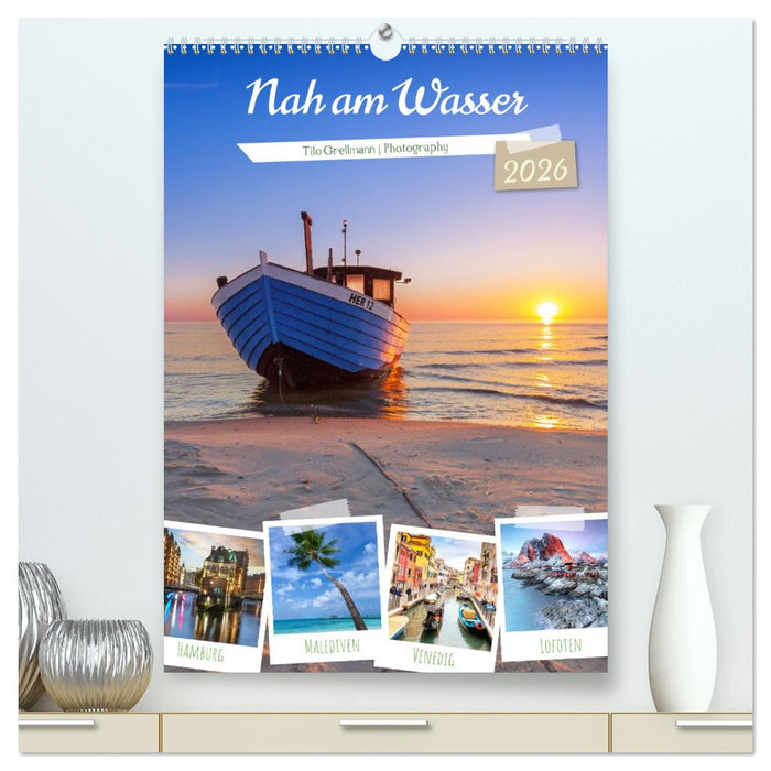 Nah am Wasser (CALVENDO Premium Wandkalender 2026)