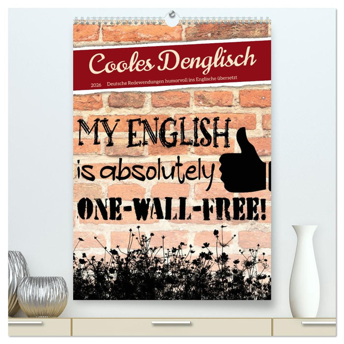 Cooles Denglisch (CALVENDO Premium Wandkalender 2026)