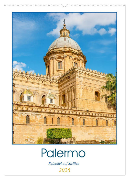 Palermo - Reiseziel auf Sizilien (CALVENDO Wandkalender 2026)