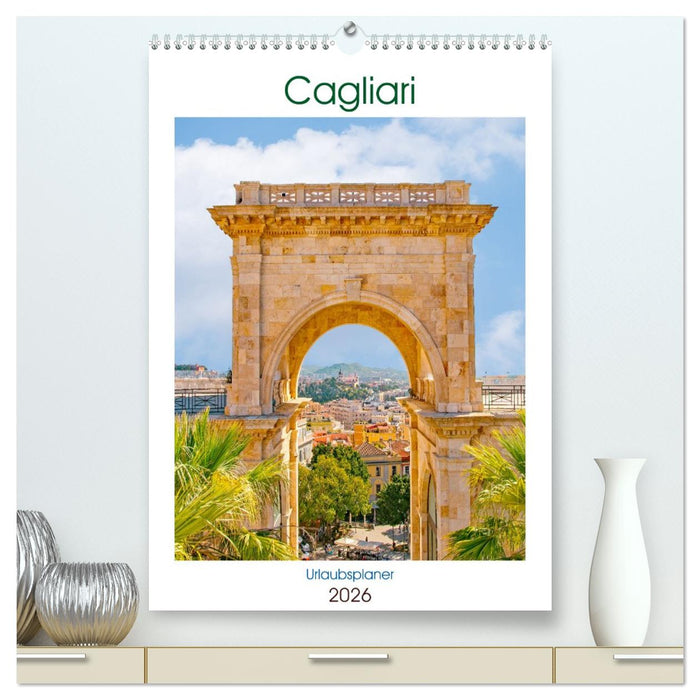Cagliari - Urlaubsplaner (CALVENDO Premium Wandkalender 2026)