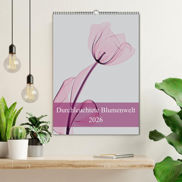 Durchleuchtete Blumenwelt 2026 (CALVENDO Wandkalender 2026)