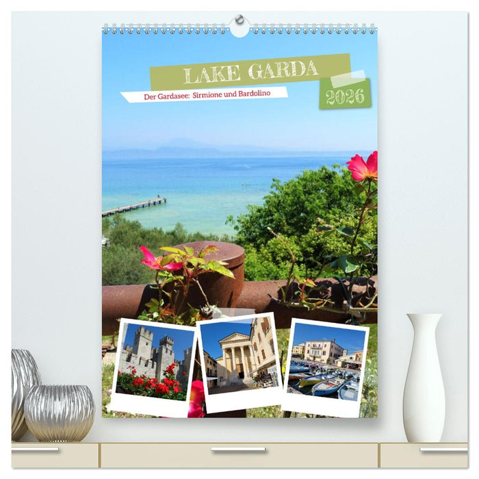 LAKE GARDA DerGardasee: Sirmione und Bardolino (CALVENDO Premium Wandkalender 2026)