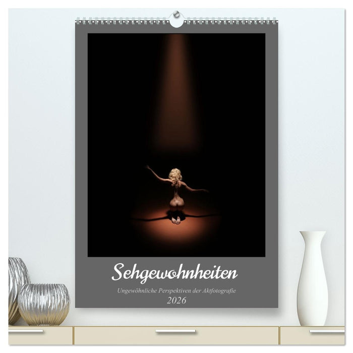 Sehgewohnheiten (CALVENDO Premium Wandkalender 2026)