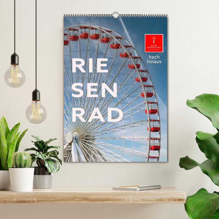 Riesenrad - hoch hinaus (CALVENDO Wandkalender 2026)