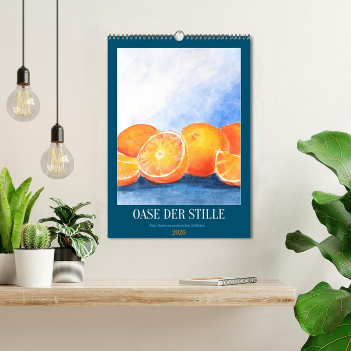 Oase der Stille - Ruhe finden in malerischen Stillleben (CALVENDO Wandkalender 2026)