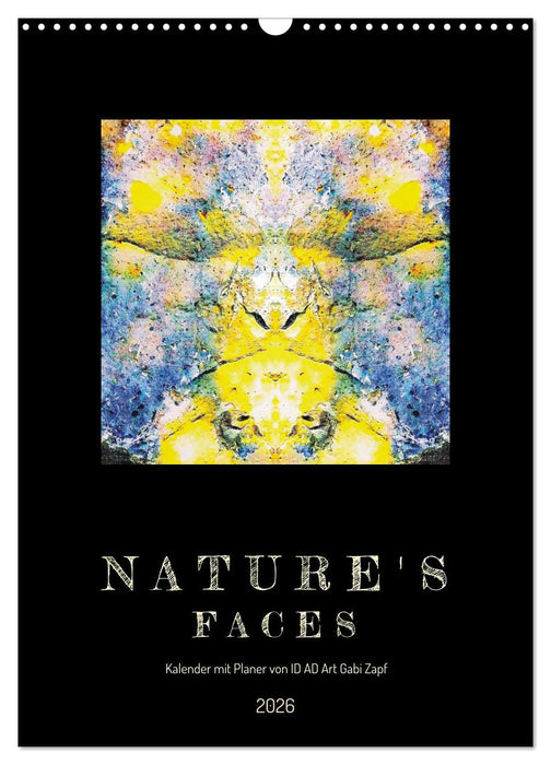 Nature's Faces (CALVENDO Wandkalender 2026)