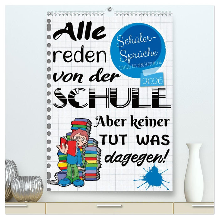 Schüler-Sprüche (CALVENDO Premium Wandkalender 2026)