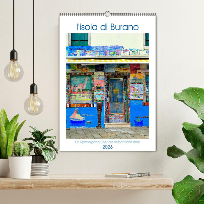 L'isola di Burano - Ein Spaziergang über die farbenfrohe Insel (CALVENDO Wandkalender 2026)