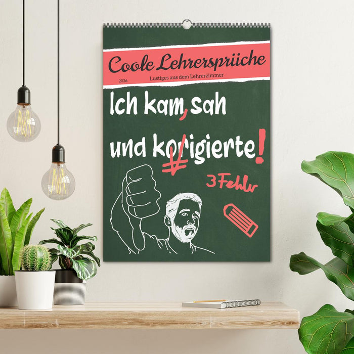 Coole Lehrersprüche (CALVENDO Wandkalender 2026)
