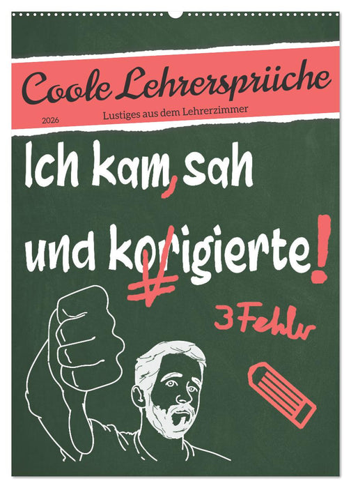 Coole Lehrersprüche (CALVENDO Wandkalender 2026)