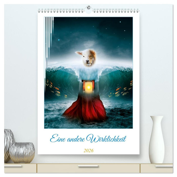 Eine andere Wirklichkeit (CALVENDO Premium Wandkalender 2026)