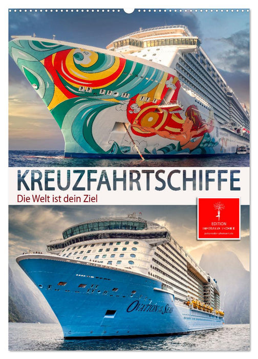 Kreuzfahrtschiffe - die Welt ist dein Ziel (CALVENDO Wandkalender 2026)