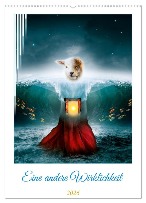 Eine andere Wirklichkeit (CALVENDO Wandkalender 2026)