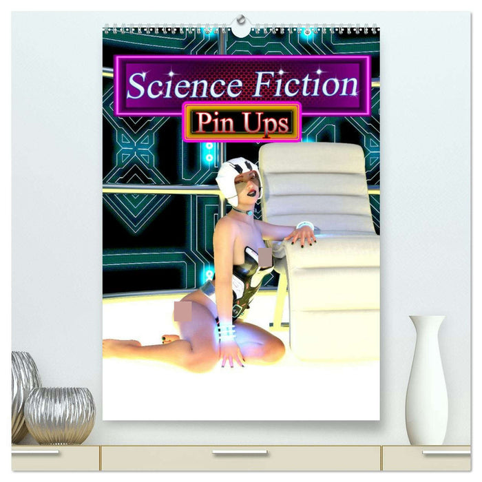 Science Fiction Pin Ups (CALVENDO Premium Wandkalender 2026)