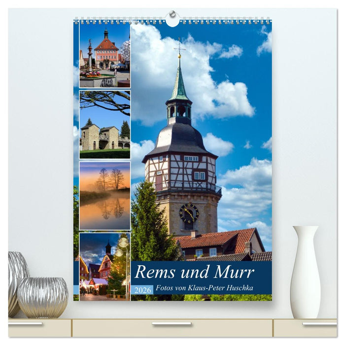 Rems und Murr (CALVENDO Premium Wandkalender 2026)