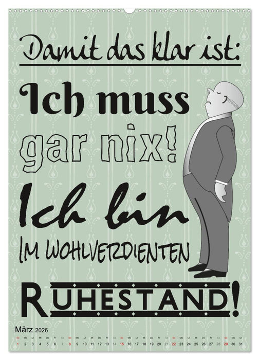 Coole Sprüche zum Ruhestand (CALVENDO Wandkalender 2026)