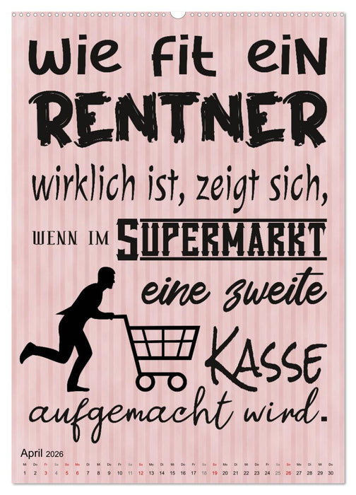 Coole Sprüche zum Ruhestand (CALVENDO Wandkalender 2026)