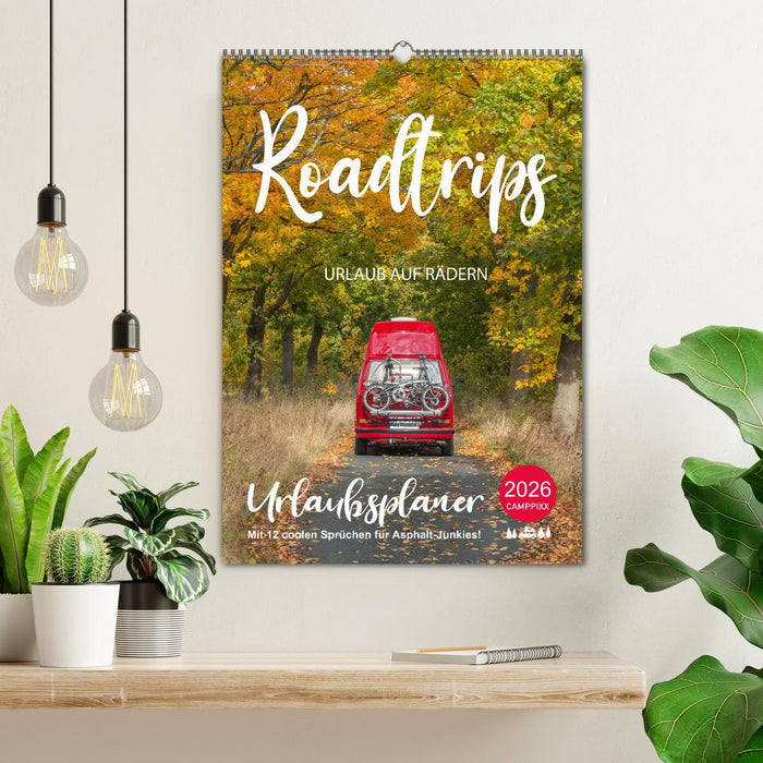 Roadtrips - Urlaub auf Rädern (CALVENDO Wandkalender 2026)