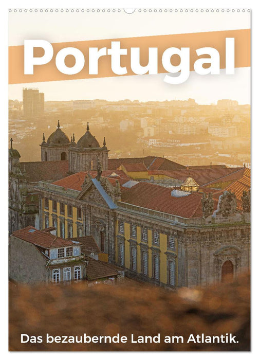 Portugal - Das bezaubernde Land am Atlantik. (CALVENDO Wandkalender 2026)