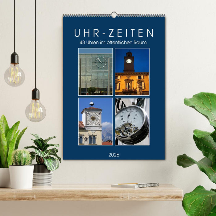 Uhr-Zeiten (CALVENDO Wandkalender 2026)
