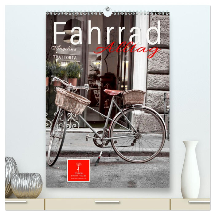 Fahrrad Alltag (CALVENDO Premium Wandkalender 2026)