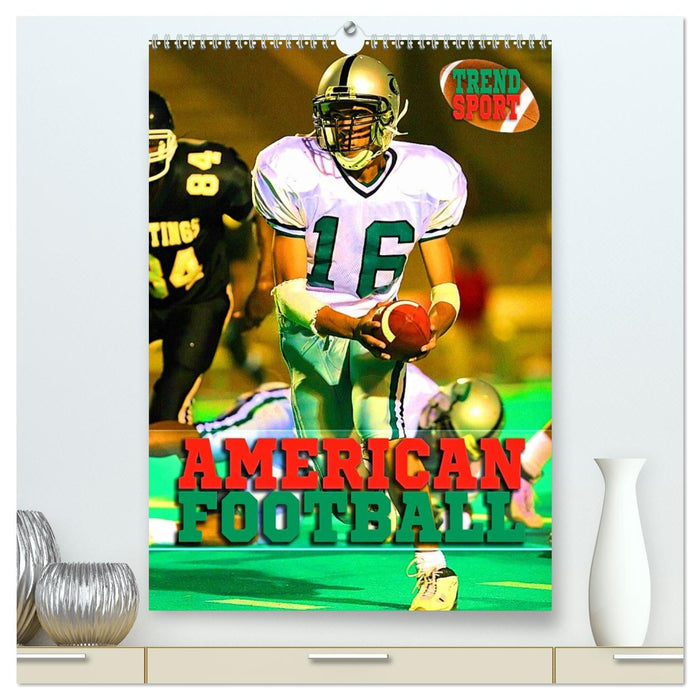 Trendsport American Football (CALVENDO Premium Wandkalender 2026)