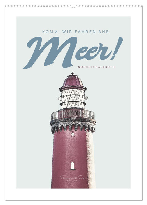 Komm, wir fahren ans Meer! (CALVENDO Wandkalender 2026)