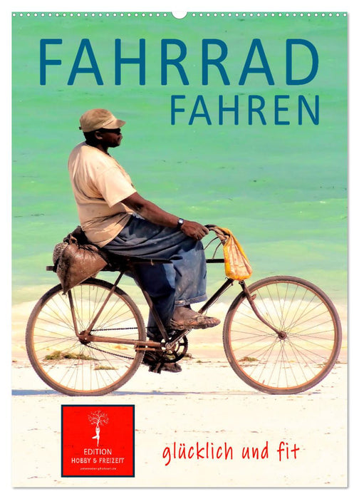 Fahrradfahren (CALVENDO Wandkalender 2026)