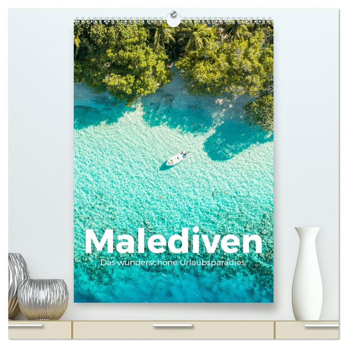 Malediven - Das wunderschöne Urlaubsparadies. (CALVENDO Premium Wandkalender 2026)