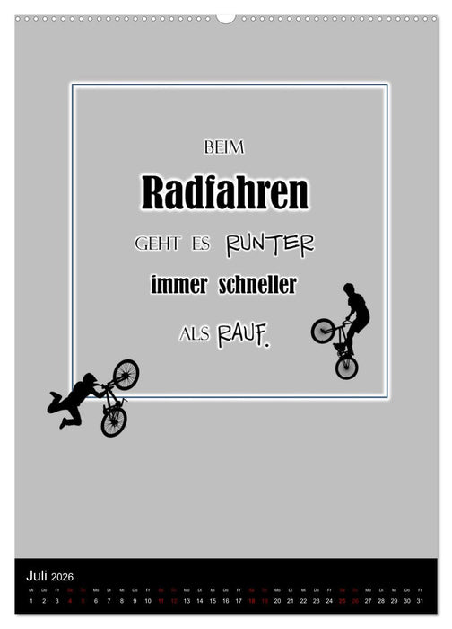 Markante, freche Sprüche rund ums Radfahren (CALVENDO Premium Wandkalender 2026)