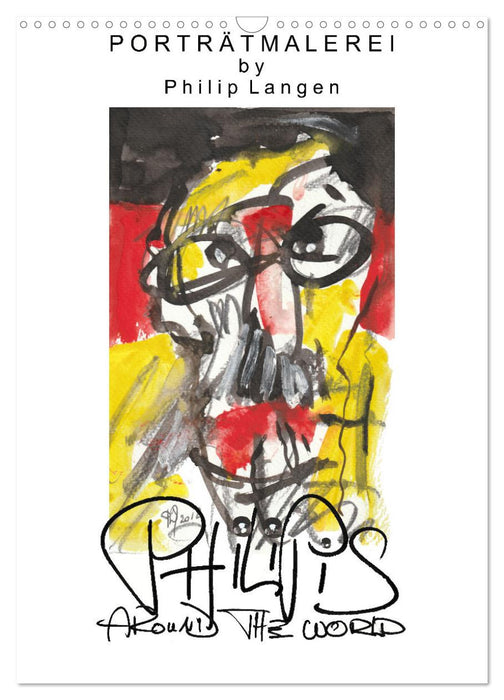 Porträtmalerei by Philip Langen PHILIPIS AROUND THE WORLD (CALVENDO Wandkalender 2026)