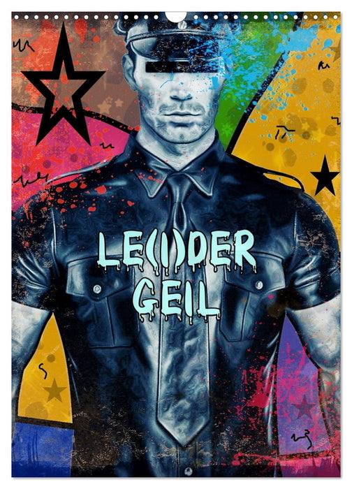 Leider Geil von Nico Bielow (CALVENDO Wandkalender 2026)