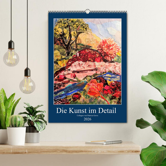 Die Kunst im Detail (CALVENDO Wandkalender 2026)