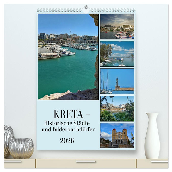 Kreta - Historische Städte und Bilderbuchdörfer (CALVENDO Premium Wandkalender 2026)