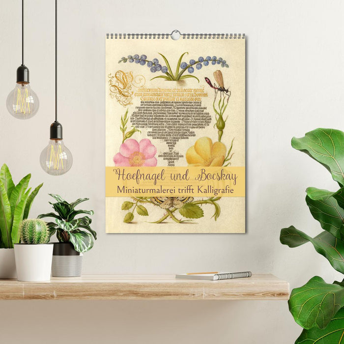 Hoefnagel und Bocskay - Miniaturmalerei trifft Kalligrafie (CALVENDO Wandkalender 2026)