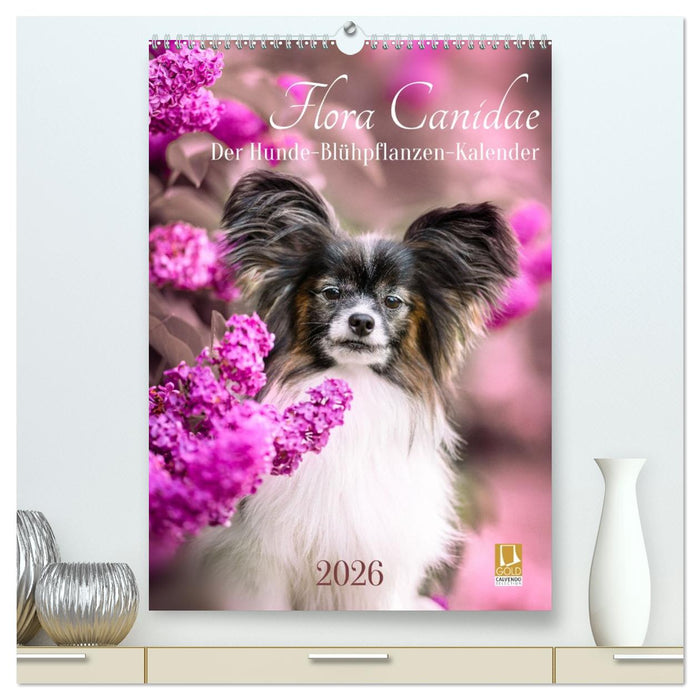 Flora Canidae - der Hunde-Blühpflanzen-Kalender (CALVENDO Premium Wandkalender 2026)