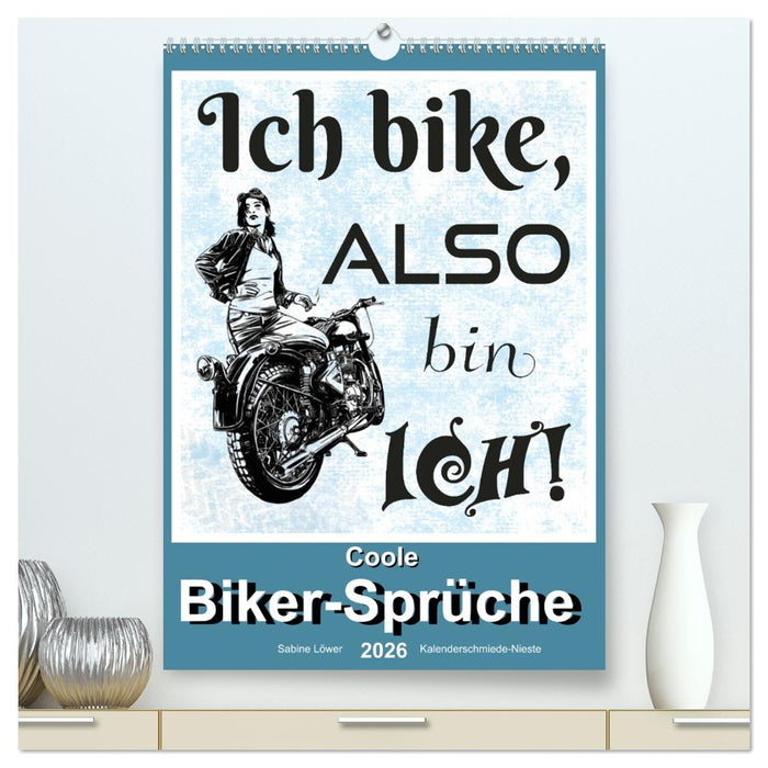 Coole Biker-Sprüche (CALVENDO Premium Wandkalender 2026)