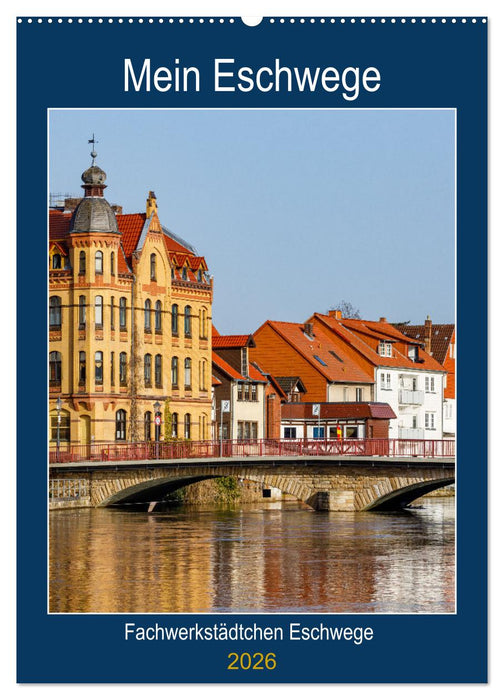 Mein Eschwege (CALVENDO Wandkalender 2026)