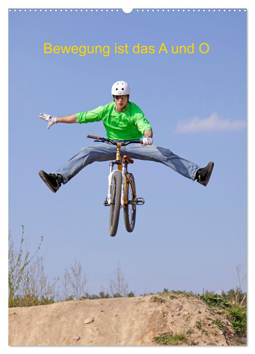 Bewegung ist das A und O (CALVENDO Wandkalender 2026)