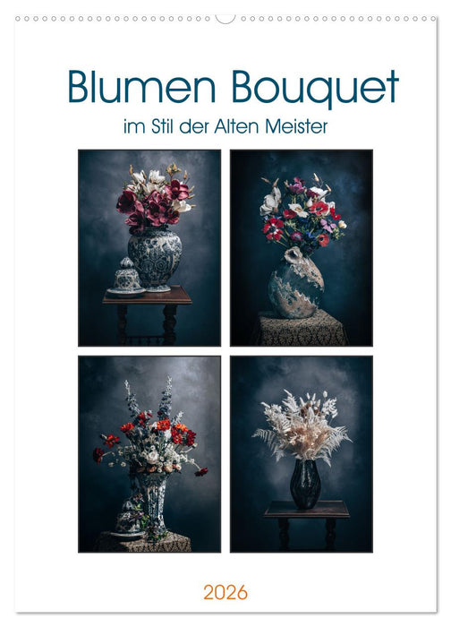 Blumen Bouquet (CALVENDO Wandkalender 2026)