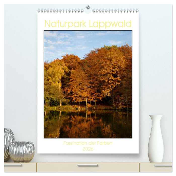 Faszination der Farben im Naturpark Lappwald (CALVENDO Premium Wandkalender 2026)