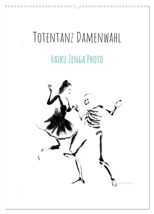 Totentanz Damenwahl Haiku Zenga Photo (CALVENDO Wandkalender 2026)