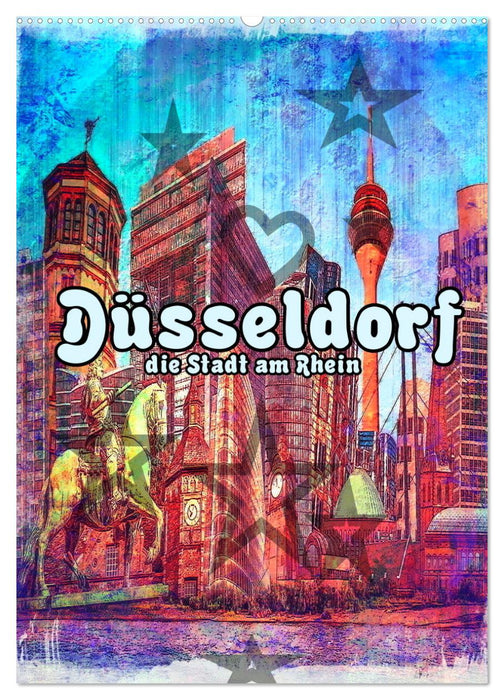 Düsseldorf die Stadt am Rhein (CALVENDO Wandkalender 2026)