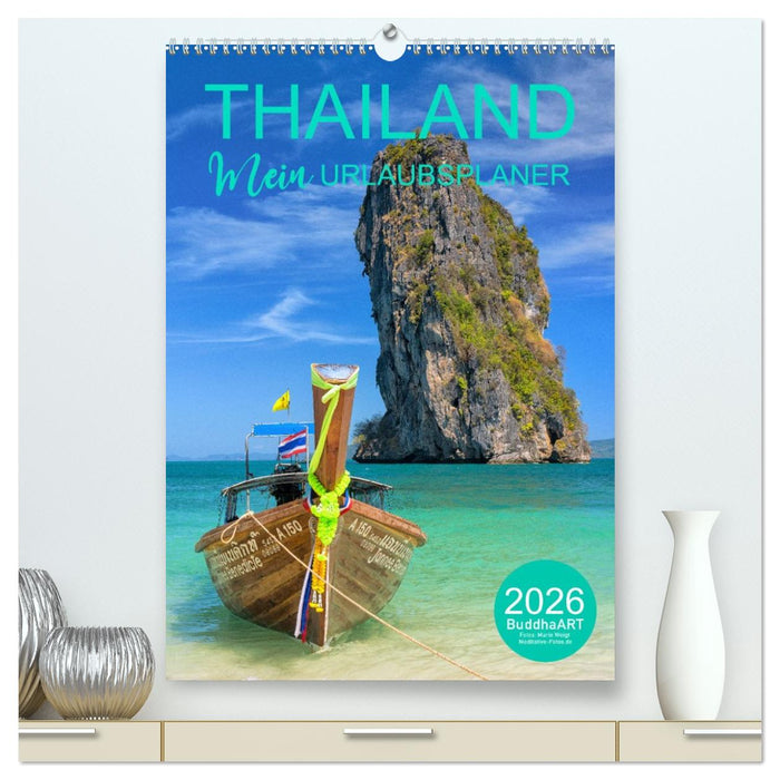 THAILAND - Mein Urlaubsplaner (CALVENDO Premium Wandkalender 2026)